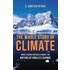 The Whole Story of Climate Change
