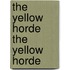 The Yellow Horde the Yellow Horde
