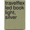 Travelflex Led Book Light, Silver door Mighty Bright