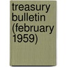 Treasury Bulletin (February 1959) door United States Dept of the Treasury