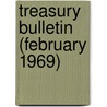 Treasury Bulletin (February 1969) by United States Dept of the Treasury