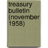 Treasury Bulletin (November 1958)
