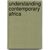 Understanding Contemporary Africa door April A. Gordon