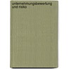 Unternehmungsbewertung Und Risiko by B. Kromschröder