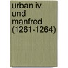 Urban Iv. Und Manfred (1261-1264) door Hampe