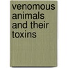Venomous Animals and Their Toxins door G. Habermehl