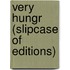 Very Hungr (Slipcase of Editions)