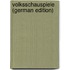 Volksschauspiele (German Edition)