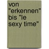 Von "erkennen" Bis "le Sexy Time" by Florian Enders