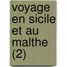 Voyage En Sicile Et Au Malthe (2) by Patrice Brydone
