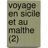 Voyage En Sicile Et Au Malthe (2) door Patrice Brydone