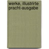 Werke, illustrirte Pracht-Ausgabe door Hermann Hauff