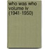 Who Was Who Volume Iv (1941-1950)