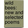 Wild Bees: New and Selected Poems by Martin Harrison