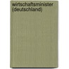 Wirtschaftsminister (Deutschland) by B. Cher Gruppe