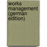 Works Management (German Edition) door Duane Ennis William