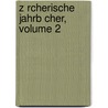 Z Rcherische Jahrb Cher, Volume 2 door Onbekend