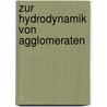 Zur Hydrodynamik von Agglomeraten door Olaf Pritzkow