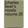 [Charles Lever's Novels Volume 25 by Charles James Lever