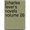 [Charles Lever's Novels Volume 26 door Charles James Lever