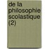 de La Philosophie Scolastique (2)