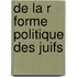 de La R Forme Politique Des Juifs