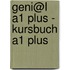 geni@l A1 plus - Kursbuch A1 plus