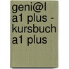 geni@l A1 plus - Kursbuch A1 plus door Hermann Funk
