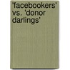 'Facebookers' Vs. 'Donor Darlings' by Maiko Schaffrath