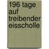 196 Tage auf treibender Eisscholle