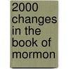 2000 Changes in the Book of Mormon by Lamoni Call