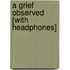 A Grief Observed [With Headphones]