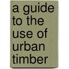 A Guide to the Use of Urban Timber door Geoff Cooper