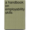 A Handbook on Employability Skills door Puneet Vishnu