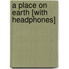 A Place on Earth [With Headphones] door Wendell Berry