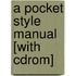A Pocket Style Manual [With Cdrom]