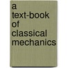 A Text-book of Classical Mechanics by Ram Bilas Misra