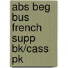 Abs Beg Bus French Supp Bk/cass Pk door Martyn Bird