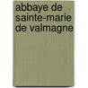 Abbaye de Sainte-Marie de Valmagne door Jesse Russell