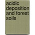 Acidic Deposition and Forest Soils