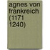 Agnes von Frankreich (1171   1240)