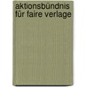 Aktionsbündnis für faire Verlage by Jesse Russell