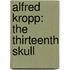 Alfred Kropp: The Thirteenth Skull