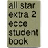 All Star Extra 2 Ecce Student Book