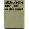 Altdeutsche Novellen - Erster Band door Leo Greiner