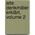 Alte Denkmäler Erklärt, Volume 2