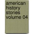 American History Stories Volume 04