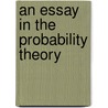 An Essay In The Probability Theory by Dimitrios Koumparoulis