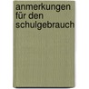 Anmerkungen für den Schulgebrauch by Marcus T. Cicero
