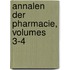 Annalen Der Pharmacie, Volumes 3-4